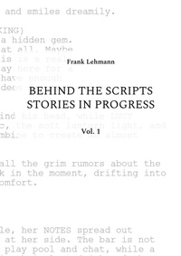 Enlarge image Cover: Behind the Scripts Stories in Progress - BoD - Books on Demand