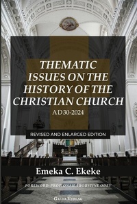 Abbildung von: Thematic Issues on the History of the Christian Church, AD 30-2024 - Galda Verlag