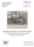 Cover: Arqueolog&iacute;a de la construcci&oacute;n : los procesos constructivos en Italia y provincias Occidentales : actas del Workshop, celebrado en M&eacute;rida el 25-26 de octubre de 2007 - Consejo Superior de Investigaciones Cientificas
