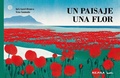 Cover: Un Paisaje, Una Flor / A Landscape, a Blossom - Akiara Books