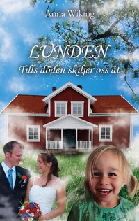 Abbildung von: Lunden - Tills döden skiljer oss åt - BoD - Books on Demand - Schweden