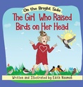 Cover: The Girl who Raised Birds on her Head - Edith Naaman