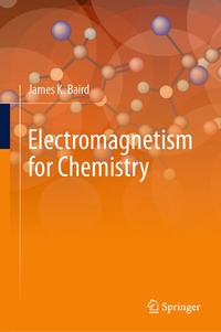 Abbildung von: Electromagnetism for Chemistry - Springer