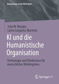 Abbildung von: KI und die Humanistische Organisation - Springer VS