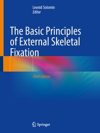 Abbildung von: The Basic Principles of External Skeletal Fixation - Springer
