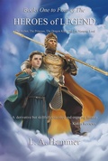Cover: Books One to Four of the Heroes of Legend; The Archer, The Princess, The Dragon King, and The Vampire Lord (Books of Heroes of Legend Collection, #3) - L A Hammer