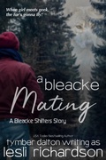 Cover: A Bleacke Mating: A Bleacke Shifters Story - Lesli Richardson