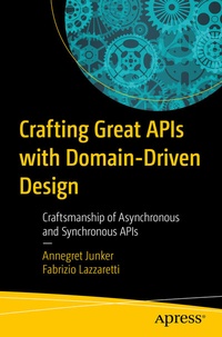 Abbildung von: Crafting Great APIs with Domain-Driven Design - Apress