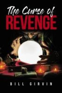 Abbildung von: The Curse of Revenge - Page Publishing, Inc.