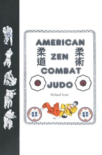 Abbildung von: American Zen Combat Judo - Page Publishing, Inc.