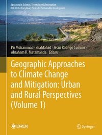 Enlarge image Cover: Geographic Approaches to Climate Change and Mitigation: Urban and Rural Perspectives (Volume 1) - Springer