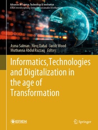 Enlarge image Cover: Informatics, Technologies and Digitalization in the age of Transformation - Springer