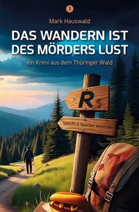 Abbildung von: Das Wandern ist des Mörders Lust - Nova MD