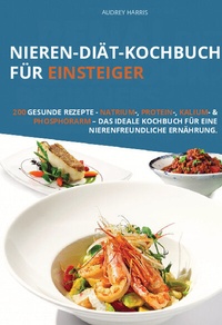 Abbildung von: Nieren-Diät-Kochbuch für Einsteiger - Lucid Page Media