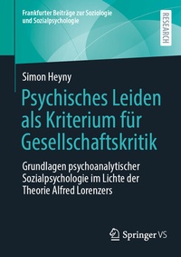 Abbildung von: Psychisches Leiden als Kriterium für Gesellschaftskritik - Springer VS