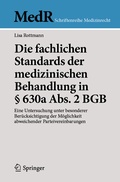 Abbildung von: Die fachlichen Standards der medizinischen Behandlung in § 630a Abs. 2 BGB - Springer