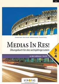 Abbildung von: Medias In Res! L6. 3-4. Lehrplan 2023. Übungsbuch für das sechsjährige Latein - VERITAS Linz