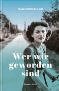 Cover: Wer wir geworden sind - Picus Verlag