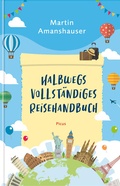 Cover: Halbwegs vollst&auml;ndiges Reisehandbuch - Picus Verlag