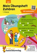 Cover: Mein &Uuml;bungsheft - Zuh&ouml;ren und verstehen 1. Klasse - Hauschka Verlag
