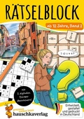Cover: R&auml;tselblock ab 12 Jahre, Band 2 - Hauschka Verlag