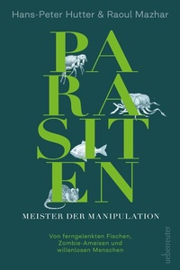Abbildung von: Parasiten - Meister der Manipulation - Carl Ueberreuter Verlag
