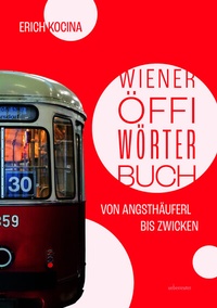 Abbildung von: Wiener Öffi-Wörterbuch - Carl Ueberreuter Verlag