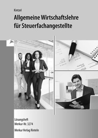 Abbildung von: Allgemeine Wirtschaftslehre für Steuerfachangestellte - Merkur Rinteln