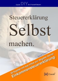 Abbildung von: Steuererklärung selbst machen - Sarah Czarnowski