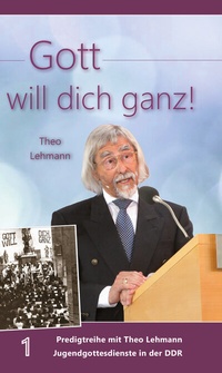 Abbildung von: Gott will dich ganz! - Lichtzeichen Verlag