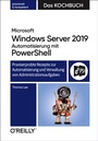 Cover: Microsoft Windows Server 2019 Automatisierung mit PowerShell - Das Kochbuch - O'Reilly