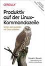 Cover: Produktiv auf der Linux-Kommandozeile - O'Reilly