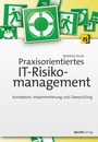 Cover: Praxisorientiertes IT-Risikomanagement - dpunkt