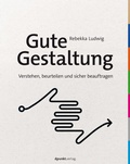 Cover: Gute Gestaltung verstehen, beurteilen und sicher beauftragen - dpunkt
