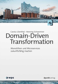 Enlarge image Cover: Domain-Driven Transformation - dpunkt