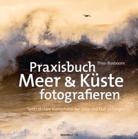 Abbildung von: Praxisbuch Meer & Küste fotografieren - dpunkt