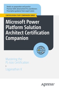 Enlarge image Cover: Microsoft Power Platform Solution Architect Certification Companion - APress