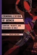 Cover: Criminalization of Women - University of Illinois Press