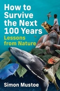 Cover: How to Survive the Next 100 Years - Wildiaries
