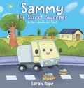 Cover: Sammy the street sweeper & the rubbish bin thief - Sjpope