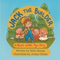 Cover: Jack the Builder - Nikki Moyes Publishing