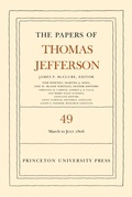 Cover: The Papers of Thomas Jefferson, Volume 49 - Princeton University Press