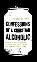Cover: Confessions of a Christian Alcoholic - Baker Publishing Group
