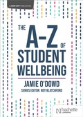 Cover: The A-Z of Student Wellbeing - John Catt