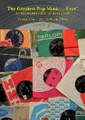 Cover: The Greatest Pop Music... Ever! - Quite Wright Books