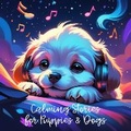 Cover: Calming Stories for Puppies and Dogs - Quiet Time Now