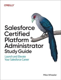 Abbildung von: Salesforce Certified Administrators Study Guide - O'Reilly