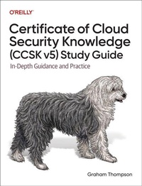Abbildung von: Certificate of Cloud Security Knowledge (CCSK v5) Official Study Guide - O'Reilly