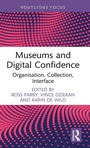 Cover: Museums and Digital Confidence - Routledge