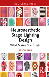 Abbildung von: Neuroaesthetic Stage Lighting Design - Routledge